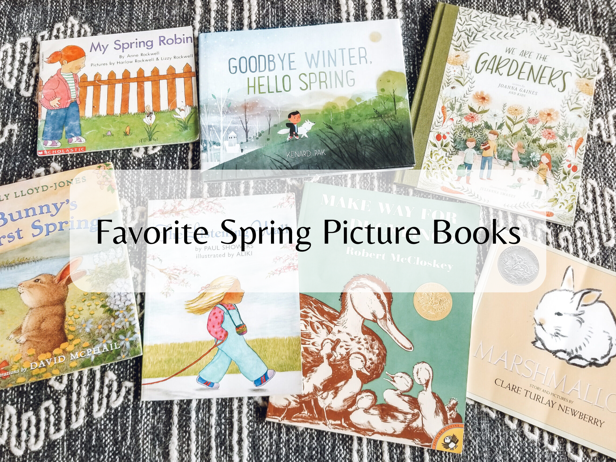 Favorite Picture Books for Spring