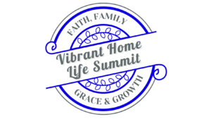 Vibrant Home Life Summit