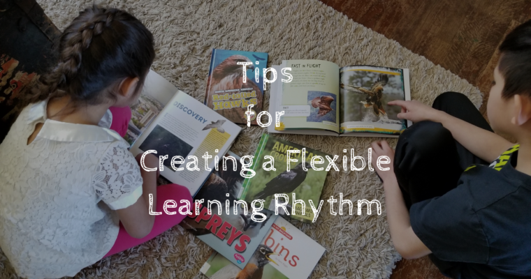 Tips for Creating a Flexible Learning Rhythm