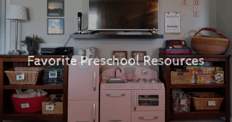 Favorite Resources for Unschooling Preschool